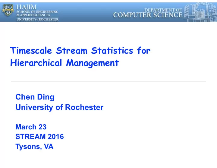 timescale stream statistics for hierarchical management