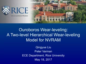 Ouroboros Wear-leveling:  A Two-level Hierarchical Wear-leveling  Model for NVRAM  Qingyue Liu