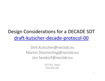 Design Considerations for a DECADE SDT  draft-kutscher-decade-protocol-00