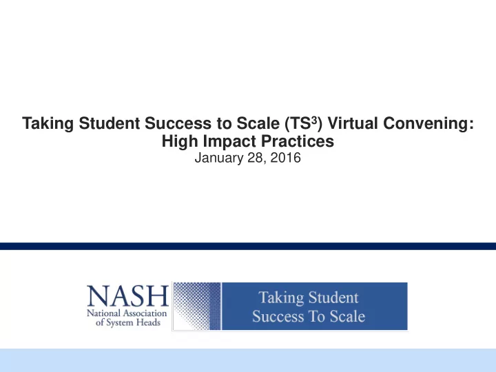 taking student success to scale ts 3 virtual convening