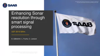 resolution through  smart signal  processing  UDT 2019 Sthlm  A. Gllstrm. L. Fuchs, C. Larsson