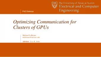 Clusters of GPUs  Michael LeBeane  mlebeane@utexas.edu Advisor : Lizy K. John  Problem Statement