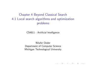 Chapter 4 Beyond Classical Search  4.1 Local search algorithms and optimization  problems  CS4811 -