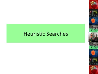 Heuris'c  Searches    recap    Describing  a  state.    En're  state
