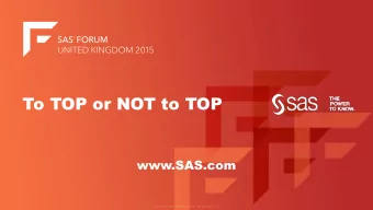 To TOP or NOT to TOP  www.SAS.com  To TOP or NOT to TOP  Using the TOP command in Linux  By Len van