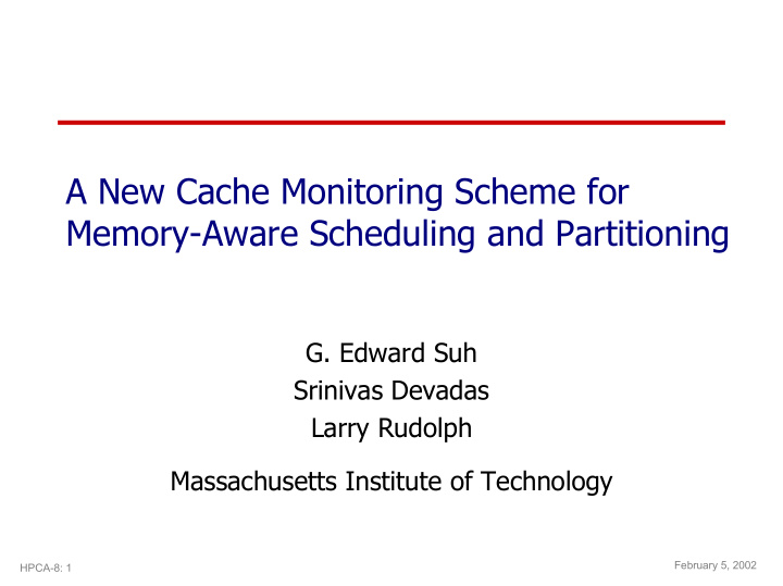 a new cache monitoring scheme for memory aware scheduling