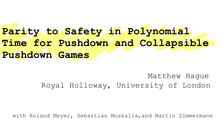 parity to safety in polynomial time for pushdown and