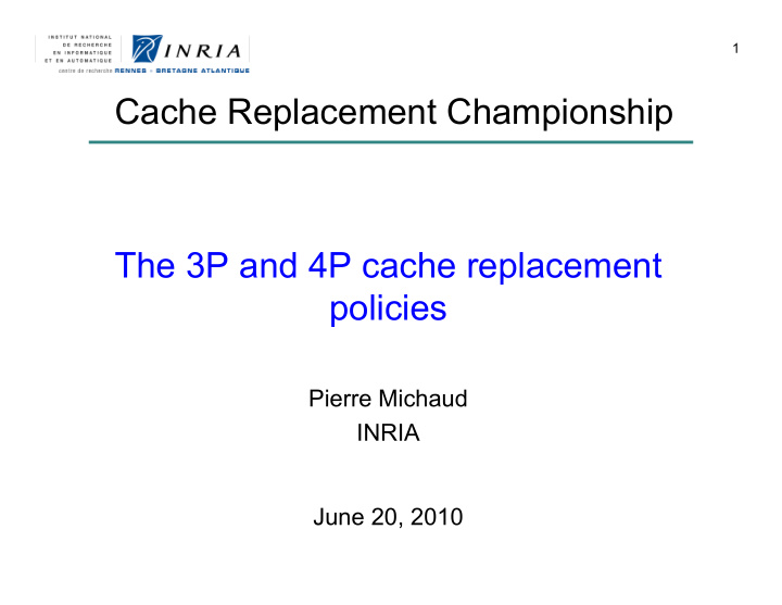 cache replacement championship the 3p and 4p cache