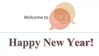 Welcome to  Welcome to  Ice Breaker Question:  What was your highlight over break? Life Together