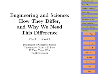 Engineering and Science:  Science and . . .  Why Separation into . . .  How They Differ,  Beyond