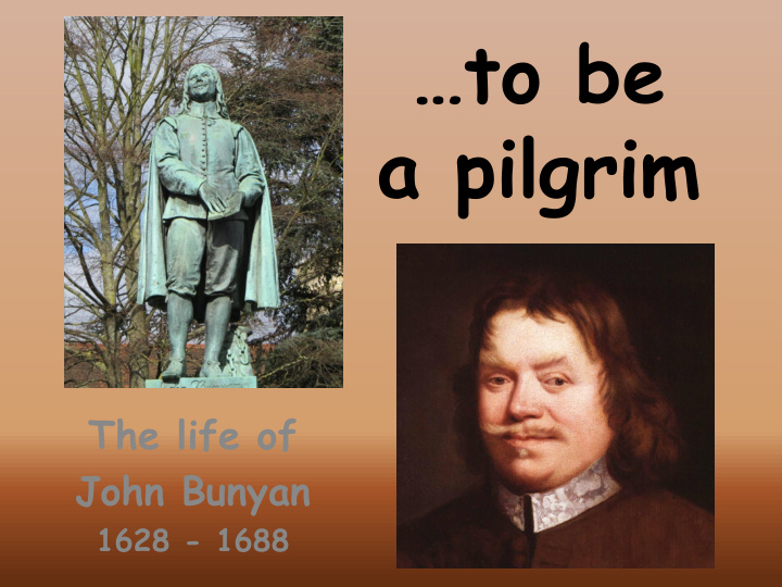 to be a pilgrim