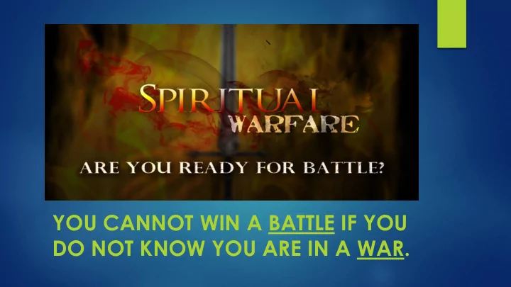 you cannot win a battle if you