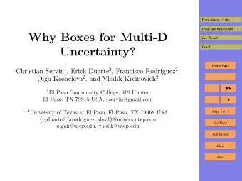 Why Boxes for Multi-D  Our Result  Proof  Uncertainty?  Home Page Christian Servin 1 , Erick Duarte