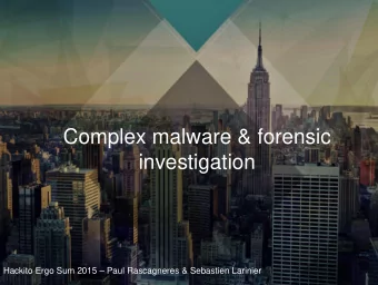 investigation Hackito Ergo Sum 2015  Paul Rascagneres &amp; Sebastien Larinier  Complex malware