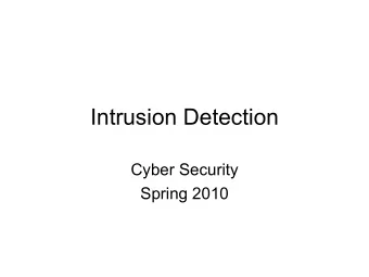 Intrusion Detection  Cyber Security  Spring 2010  Reading material   Chapter 25 from Computer