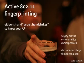 Active 802.11 Fingerprinting:  gibberish and secret handshakes  to know your AP  Sergey