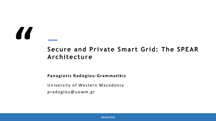 secure and private smart grid the spear architecture