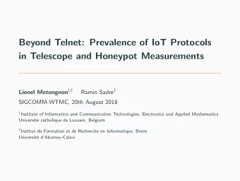 Beyond Telnet: Prevalence of IoT Protocols  in Telescope and Honeypot Measurements Lionel Metongnon