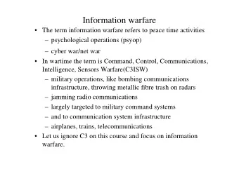 Information warfare   The term information warfare refers to peace time activities