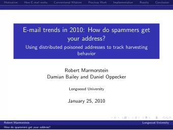 E-mail trends in 2010: How do spammers get  your address?  Using distributed poisoned addresses to