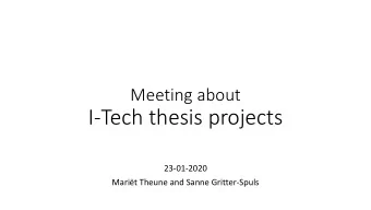 I-Tech thesis projects  23-01-2020  Marit Theune and Sanne Gritter-Spuls  First read:  Steps
