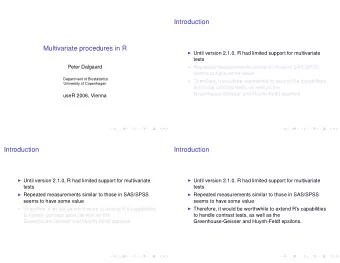Introduction  Multivariate procedures in R  Until version 2.1.0, R had limited support for