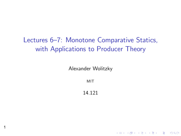 lectures 6 7 monotone comparative statics with