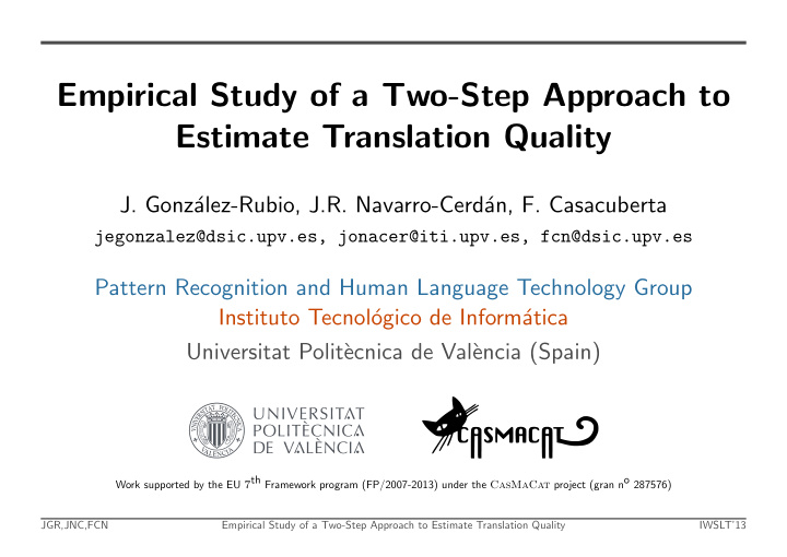empirical study of a two step approach to estimate