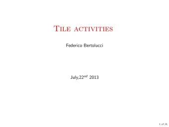 Tile activities  Federico Bertolucci July,22 nd 2013  1 of 23,  Overview of TileCal activities