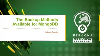 The Backup Methods  Available for MongoDB  Adamo Tonete  Agenda  Backup importance for companies