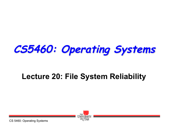 cs5460 operating systems lecture 20 file system