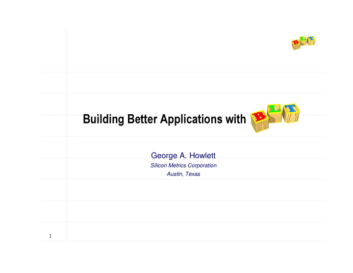 building better applications with blt