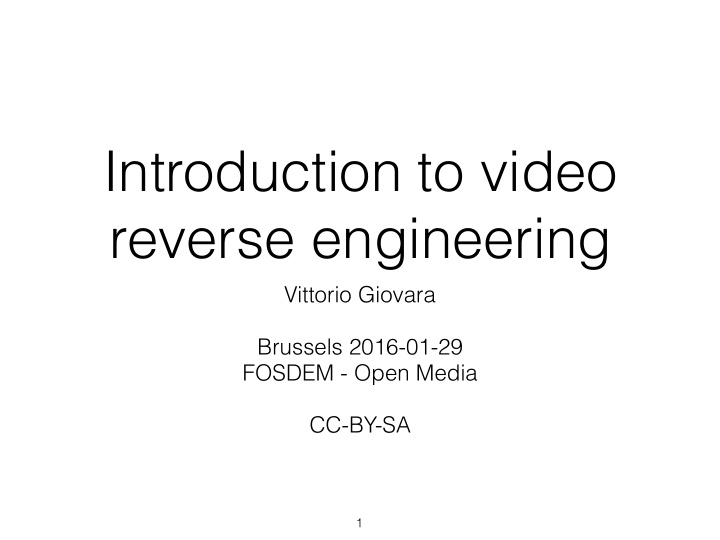 introduction to video reverse engineering