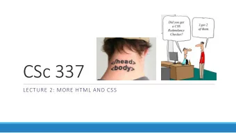 CSc 337  LECTURE 2: MORE HTML AND CSS  Activity: match this page  Page Text  xt:  Koala Bears