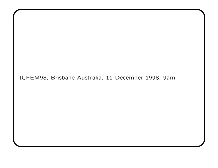 icfem98 brisbane australia 11 decemb er 1998 9am