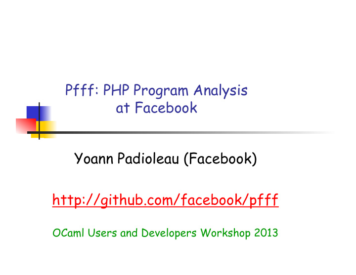 pfff php program analysis at facebook yoann padioleau