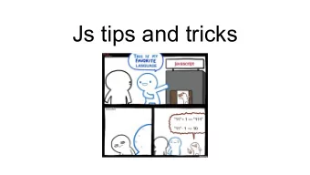 Js tips and tricks javascript is bad javascript is good  -  You can change the appearance and