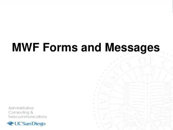 MWF Forms and Messages  Form follows function - that has been  misunderstood. Form and function