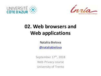 02.  Web  browsers  and    Web  applications    Nataliia  Bielova