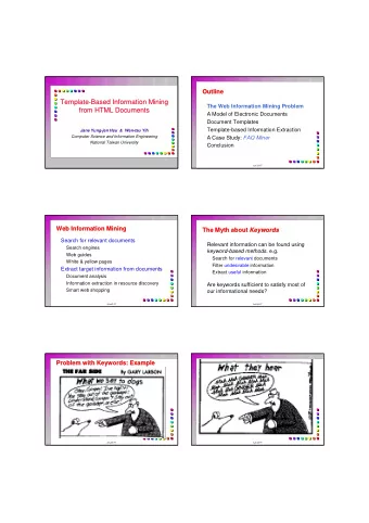 Template-  -Based Information Mining  Based Information Mining  Template  The Web Information