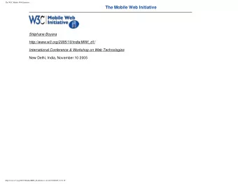 The Mobile Web Initiative  Stphane Boyera  http://www.w3.org/2005/10/india/MWI_d1/  International
