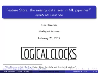 Data  Model  Predictions  ( x )  Kim Hammar (Logical Clocks)  Hopsworks Feature Store  February