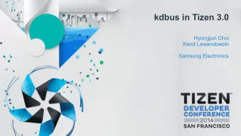 kdbus in Tizen 3.0  Hyungjun Choi  Karol Lewandowski  Samsung Electronics  Agenda  Agenda  D-Bus