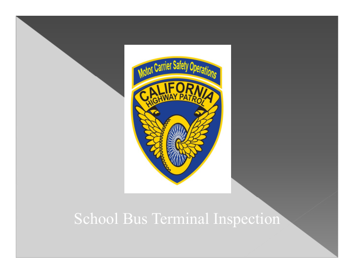 school bus terminal inspection craig weaver motor carrier