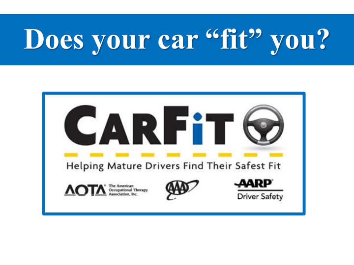 does your car fit you what is carfit