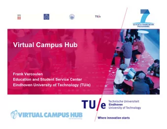 Virtual Campus Hub  Frank Vercoulen  Education and Student Service Center  Eindhoven University of