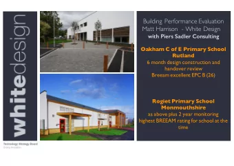 Building Performance Evaluation  Matt Harrison  - White Design  with Piers Sadler Consulting