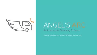 ANGELS ARC  Ambulance for Rescuing Children  A HOPE for Honduras and RIT MSD/ID Collaboration