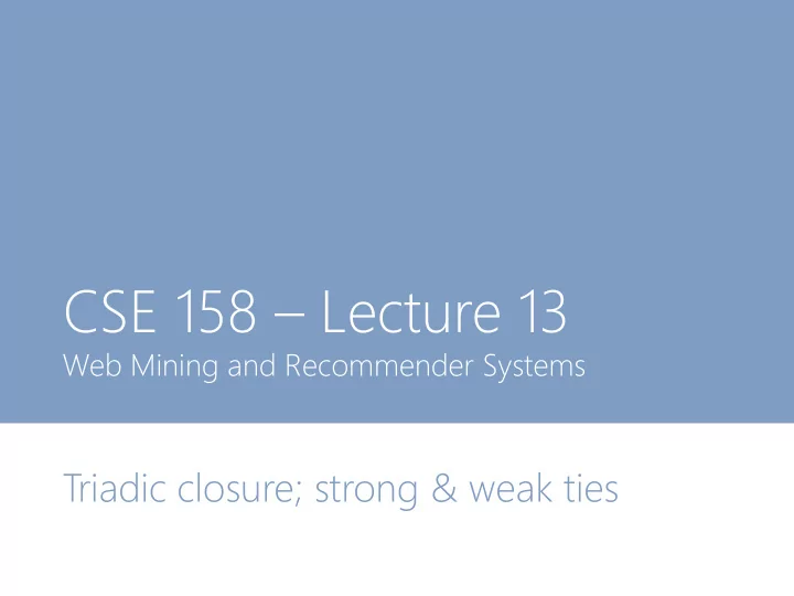 cse 158 lecture 13