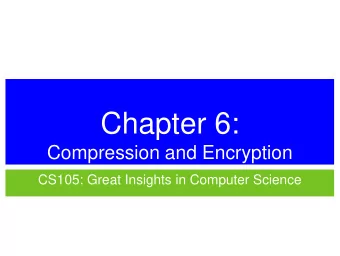 Chapter 6:  Compression and Encryption  CS105: Great Insights in Computer Science  Thermostat  This